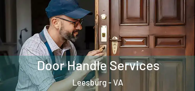 Door Handle Services Leesburg - VA