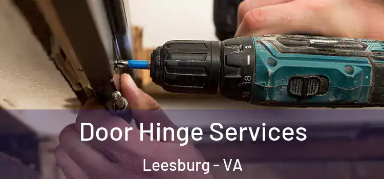 Door Hinge Services Leesburg - VA