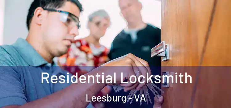 Residential Locksmith Leesburg - VA