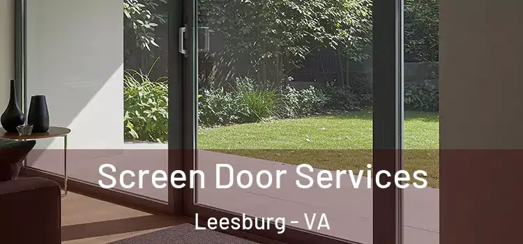 Screen Door Services Leesburg - VA